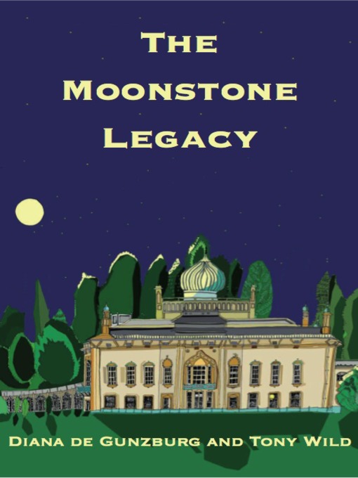 Title details for The Moonstone Legacy by Tony Wild - Available